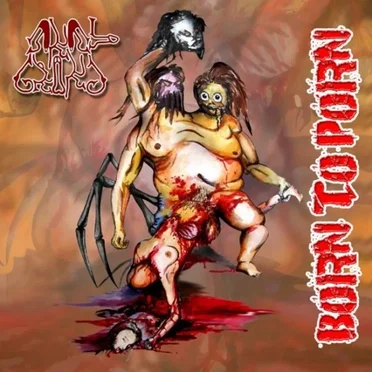 Born To Porn by Anal Grind - album cover