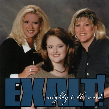 Mighty Is the Word by Exalt! - album cover