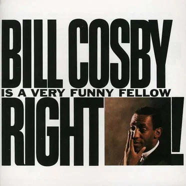 Bill Cosby Is a Very Funny Fellow Right! by Bill Cosby - album cover
