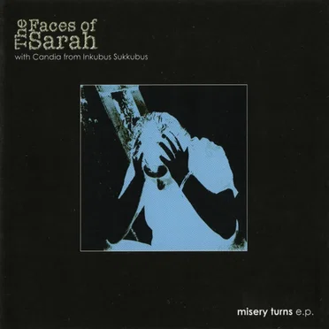 Misery Turns E.P. by The Faces of Sarah - album cover