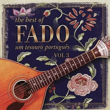 The Best of Fado: Um Tesouro Português, Volume 3 by Various Artists - album cover