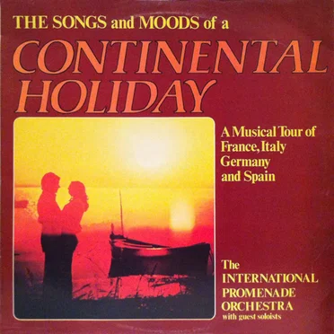 The Songs and Moods of a Continental Holiday