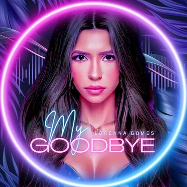 My Goodbye by Lorenna Gomes - album cover