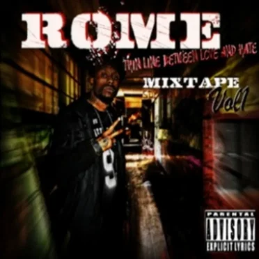 Thin Line Between Love and Hate Vol 1 by Rome Ya'Favorite Rapper - album cover