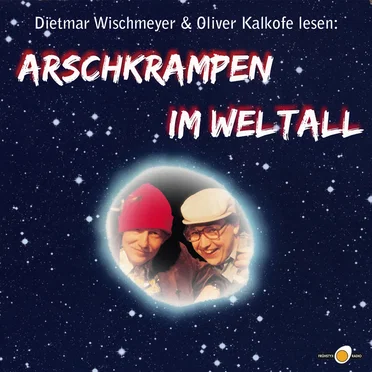 Arschkrampen im Weltall by Dietmar Wischmeyer - album cover