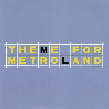 Theme For Metroland