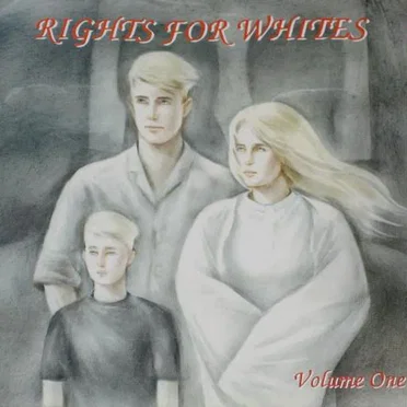 Rights For Whites Volume One by Various Artists - album cover