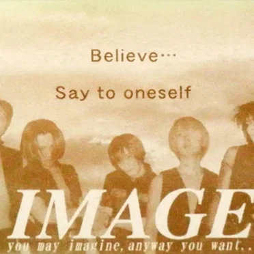 Believe・・・ / Say to oneself