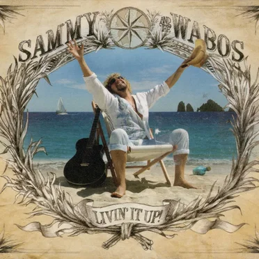 Livin’ It Up! by Sammy Hagar and the Wabos - album cover