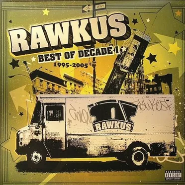 Rawkus Records: Best of Decade I (1995–2005) by Various Artists - album cover