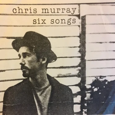 Six Songs by Chris Murray - album cover
