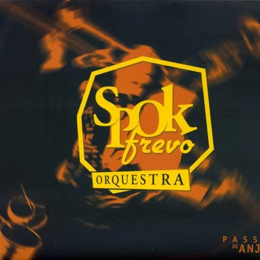 Passo de Anjo by Spok Frevo Orquestra - album cover