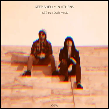 I See in Your Mind by Keep Shelly in Athens - album cover