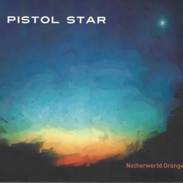 Netherworld Orange by Pistol Star - album cover