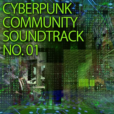 Cyberpunk Community Soundtrack No.01 by Various Artists - album cover