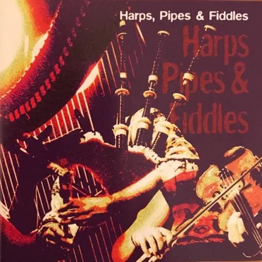 Harps, Pipes & Fiddles by Various Artists - album cover