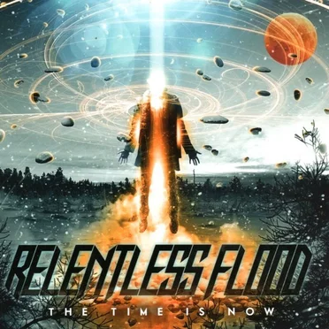 The Time Is Now by Relentess Flood - album cover