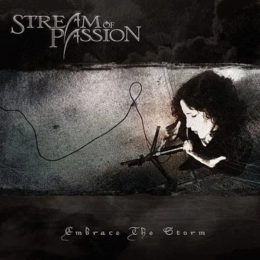 Embrace the Storm by Stream of Passion - album cover