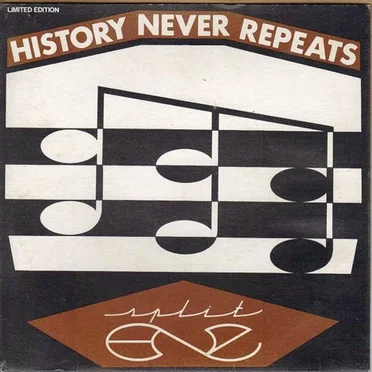 History Never Repeats / Holy Smoke