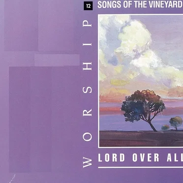 Songs of the Vineyard, Vol. 12