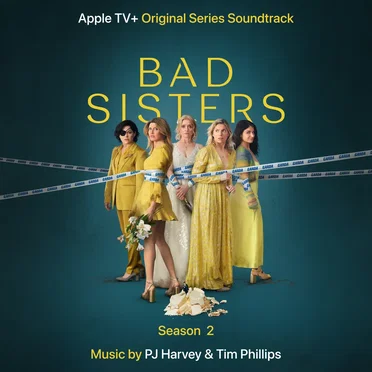 Bad Sisters: Season 2 (Original Series Soundtrack)
