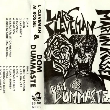 Lars Cleveman, Martin Rössel & Dom dummaste