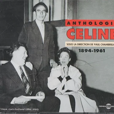 Anthologie Céline 1894–1961 by Louis-Ferdinand Céline - album cover
