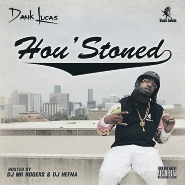 Hou'Stoned by Dank Lucas - album cover