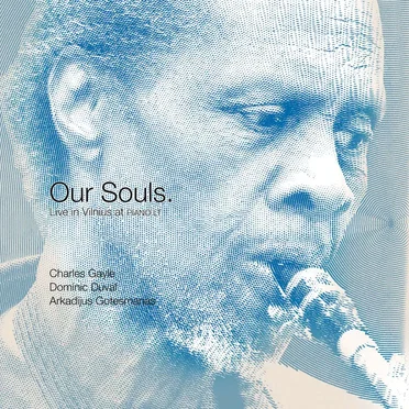 Our Souls : Live in Vilnius