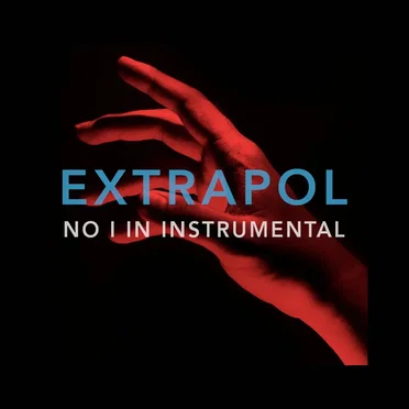 No I In Instrumental: A Tribute To Interpol by Extrapol - album cover