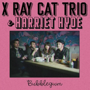 Bubblegum by X Ray Cat Trio - album cover