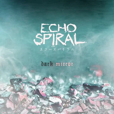 Dark Mirror by Echo Spiral - album cover