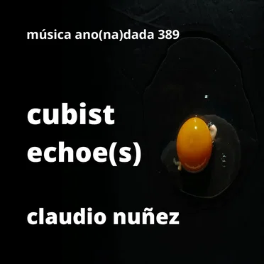 Cubist Echoe(s)