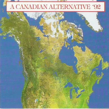 A Canadian Alternative '92 by Various Artists - album cover