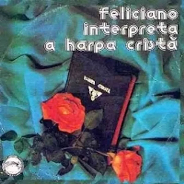 Feliciano Interpreta a Harpa Cristã