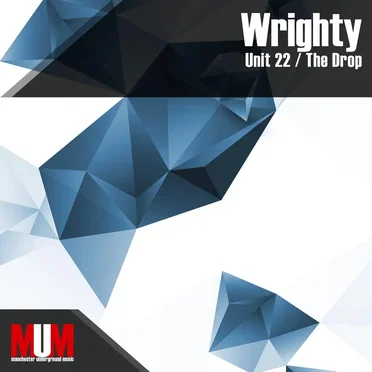 Unit 22 / The Drop by Wrighty - album cover