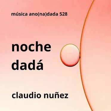 Noche dadá by Claudio Nuñez - album cover