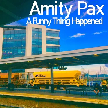 A Funny Thing Happened by Amity Pax - album cover