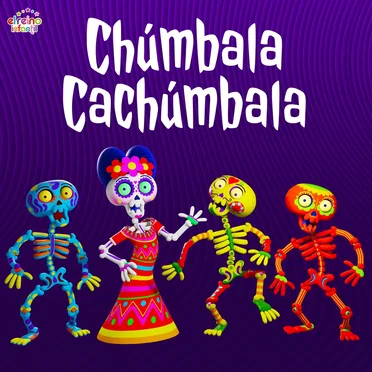 Chúmbala cachúmbala by El Reino Infantil - album cover