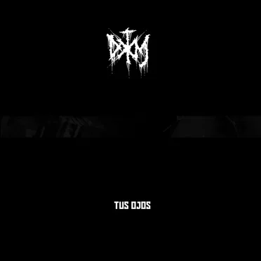 Tus Ojos by D[T]M - album cover