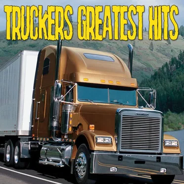Truckers Greatest Hits by Various Artists - album cover
