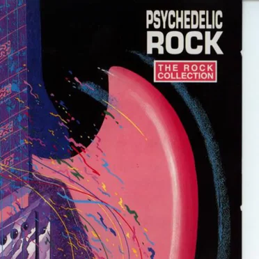 The Rock Collection: Psychedelic Rock by Various Artists - album cover