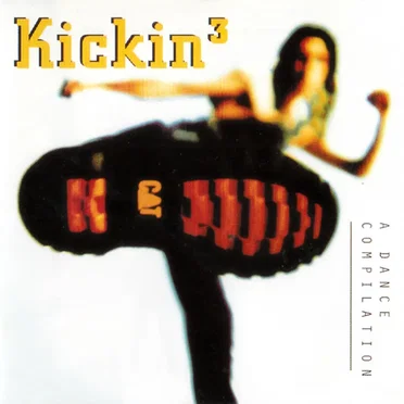 Kickin³: A Dance Compilation by Various Artists - album cover