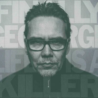 Life Is a Killer by Finally George - album cover