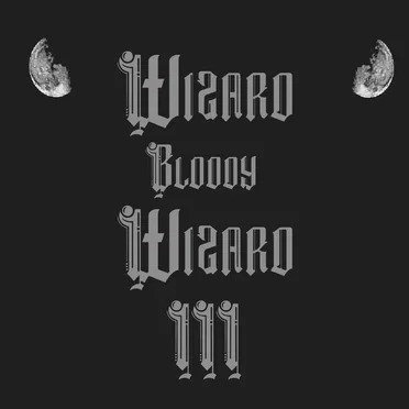 Wizard Bloody Wizard