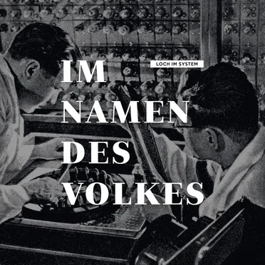 Loch im System by Im Namen des Volkes - album cover