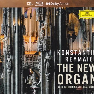 The New Organ at St. Stephen’s Cathedral, Vienna