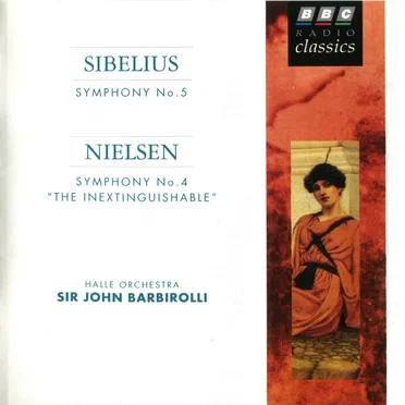 Sibelius: Symphony no. 5 / Nielsen: Symphony no. 4 "The Inextinguishable"