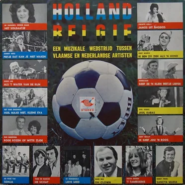 Holland - België: Een muzikale wedstrijd tussen Vlaamse en Nederlandse artiesten by Various Artists - album cover