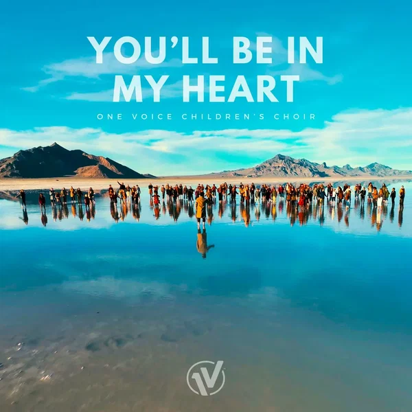 You’ll Be In My Heart